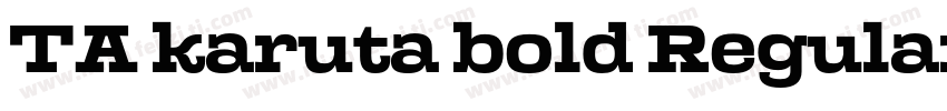 TA karuta bold Regular字体转换